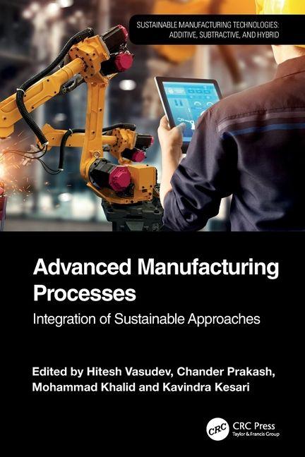 Book Advanced Manufacturing Processes Hitesh Vasudev