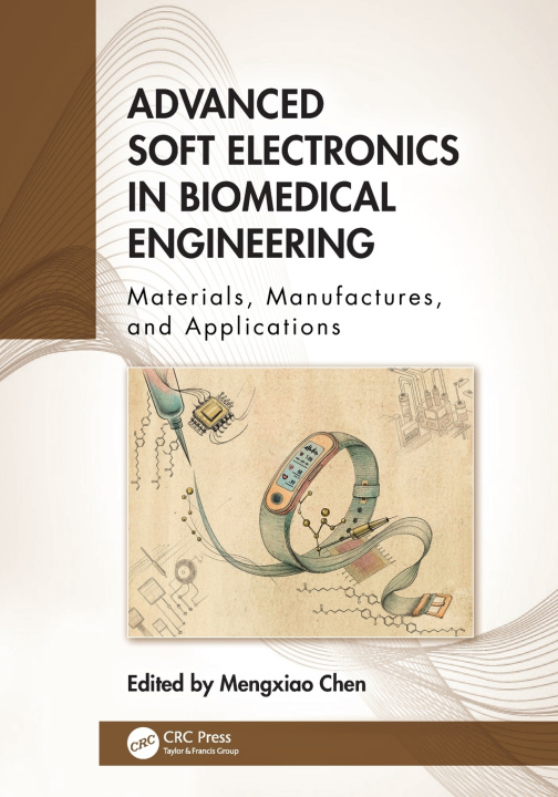 Boek Advanced Soft Electronics in Biomedical Engineering Mengxiao Chen
