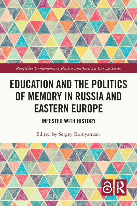 Buch Education and the Politics of Memory in Russia and Eastern Europe Sergey Rumyantsev