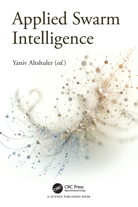 Knjiga Applied Swarm Intelligence Yaniv Altshuler