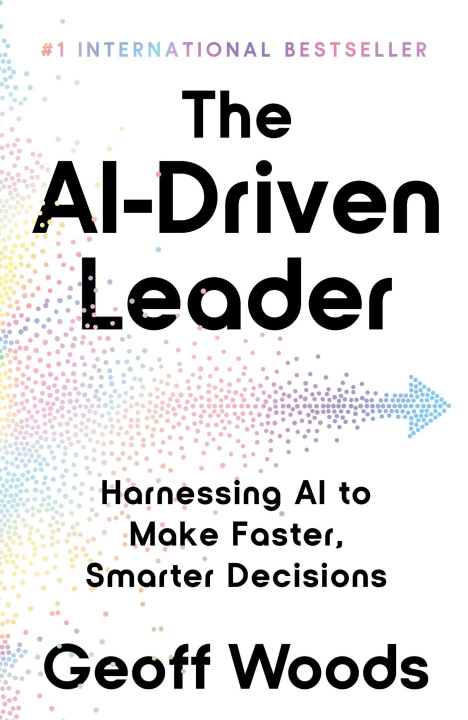 Carte The AI Driven Leader Geoff Woods