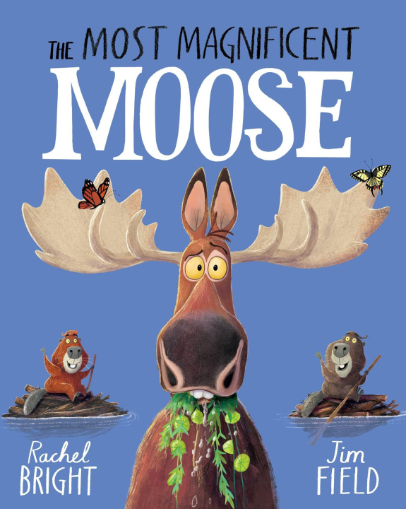 Buch The Most Magnificent Moose Jim Field