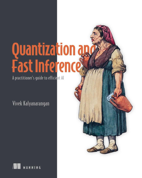 Book Quantization and Fast Inference KALYANARANGAN