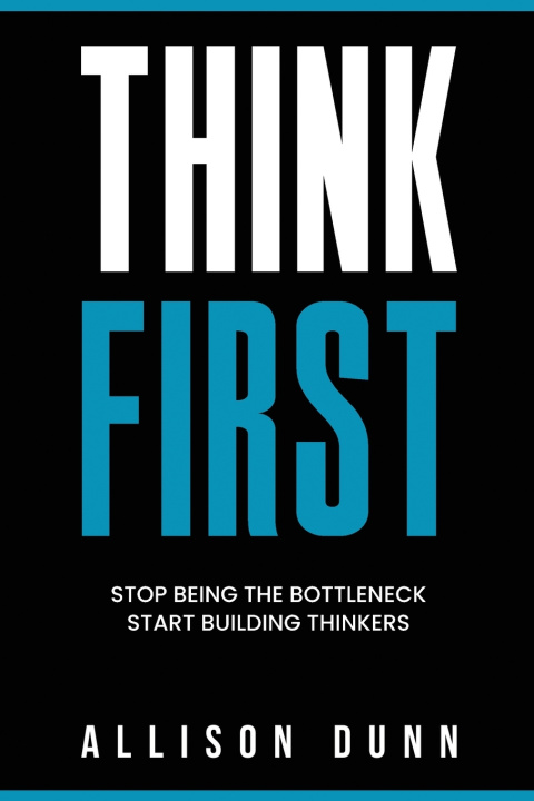 Kniha Think First Allison Dunn