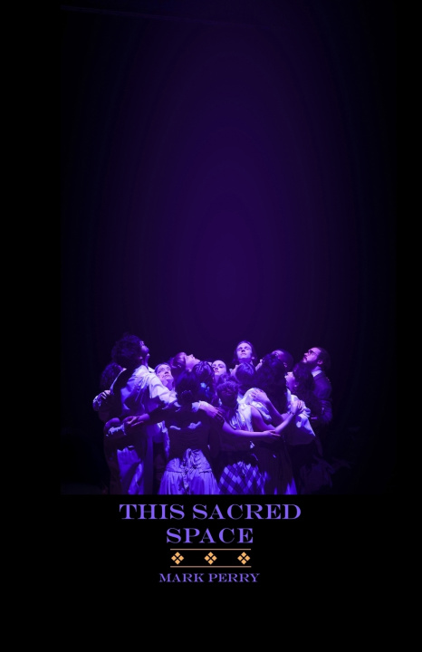 Kniha This Sacred Space Mark Perry