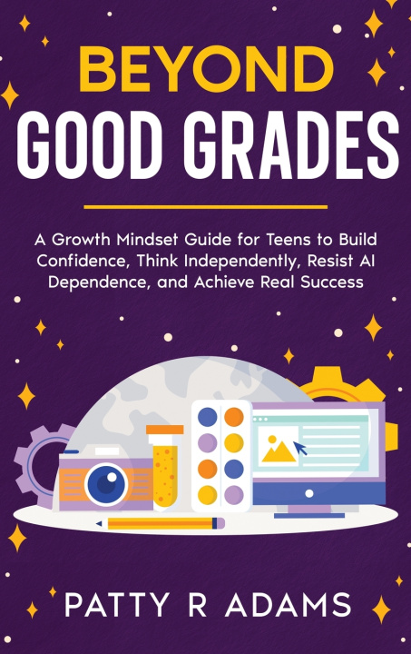 Kniha Beyond Good Grades Patty R Adams
