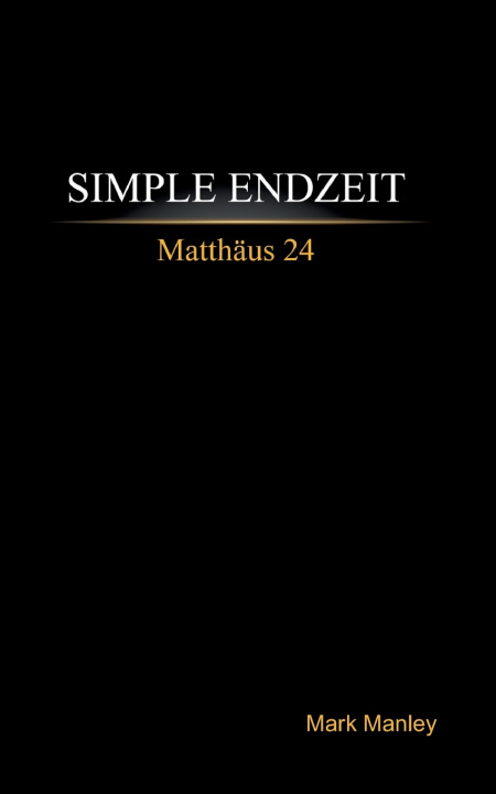 Könyv Simple Endzeit Mark Manley