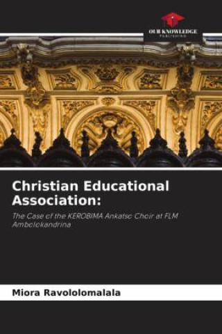 Livre Christian Educational Association: Miora Ravololomalala