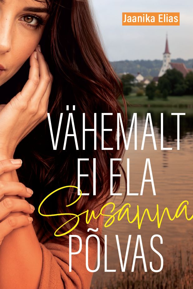 Livro Vähemalt ei ela susanna põlvas Elias Jaanika