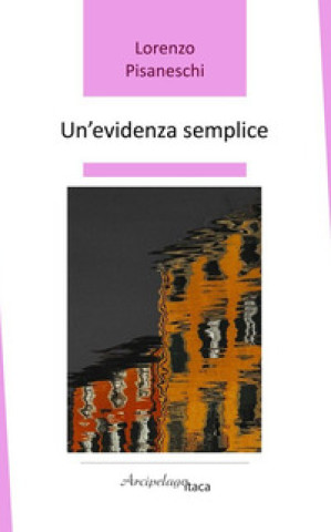 Knjiga Un' evidenza semplice Lorenzo Pisaneschi