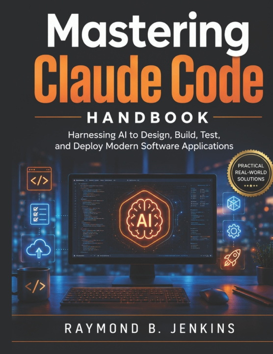 Kniha Mastering Claude Code Handbook RAYMOND B. JENKINS