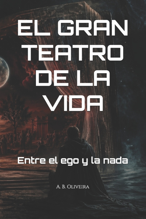 Könyv EL GRAN TEATRO DE LA VIDA A. B. Oliveira
