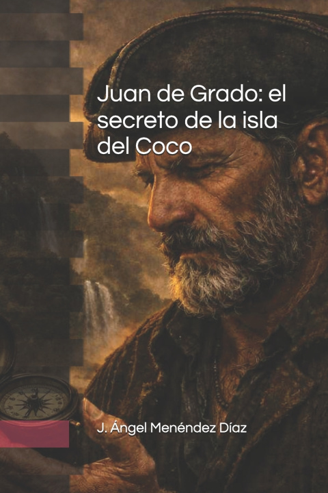 Книга Juan de Grado J. Ángel Menéndez Díaz