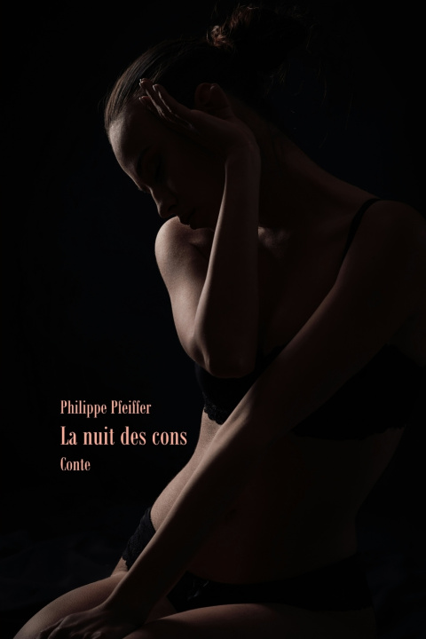 Книга La nuit des cons Philippe Pfeiffer