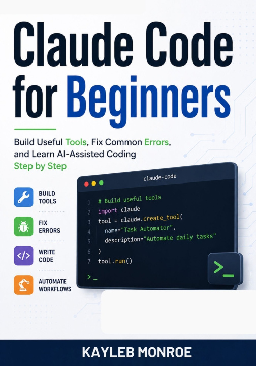 Kniha Claude Code for Beginners Kayleb Monroe