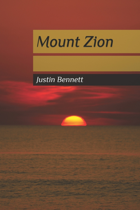 Libro Mount Zion Justin Bennett