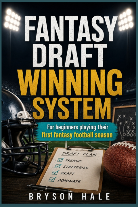 Kniha Fantasy Draft Winning System Bryson Hale
