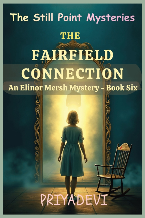 Книга The Fairfield Connection Priyadevi Some things are lost with e...
