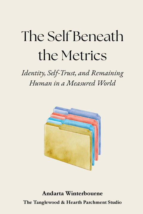 Книга The Self Beneath the Metrics Andarta Winterbourne