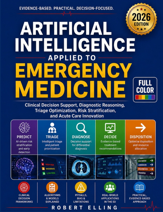 Könyv Artificial Intelligence Applied to Emergency Medicine Robert Elling