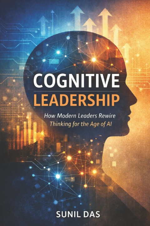 Книга Cognitive Leadership Sunil Das