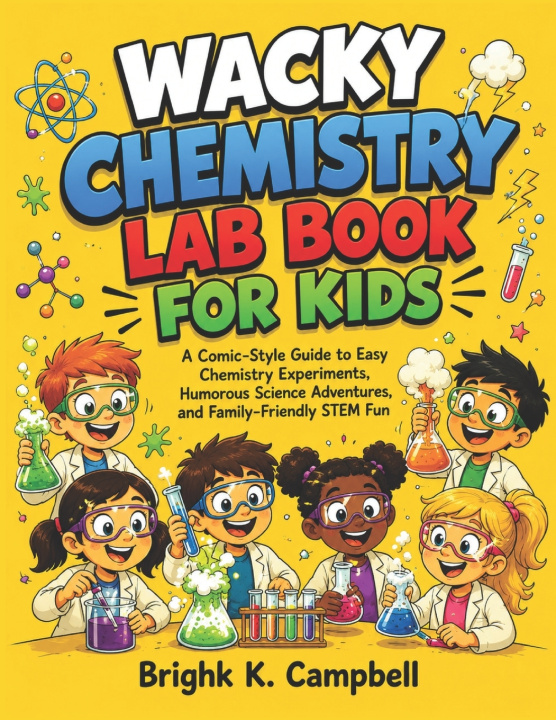 Buch WACKY CHEMISTRY LAB BOOK FOR KIDS Bright K. Campbell