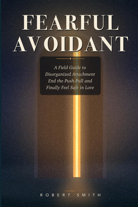 Libro FEARFUL AVOIDANT Robert Smith