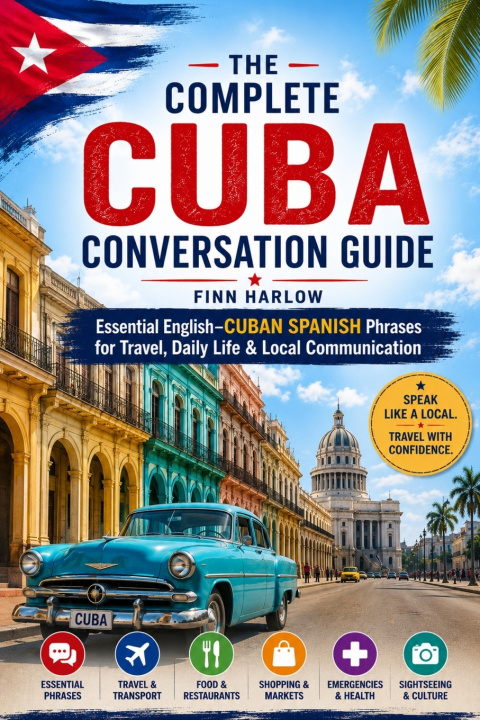 Book The Complete Cuba Conversation Guide Finn Harlow