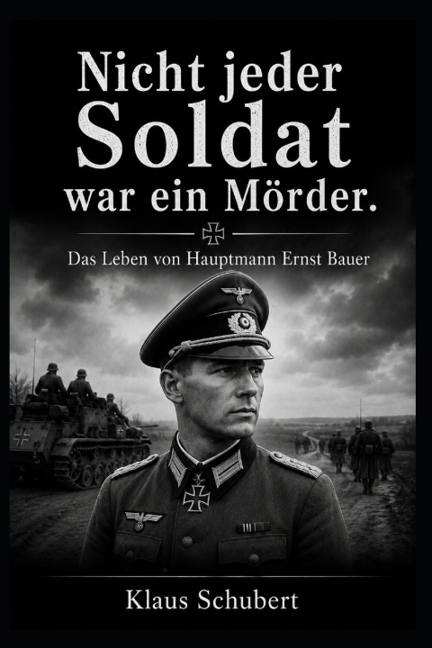 Książka Nicht jeder Soldat war ein Mörder Klaus Schubert