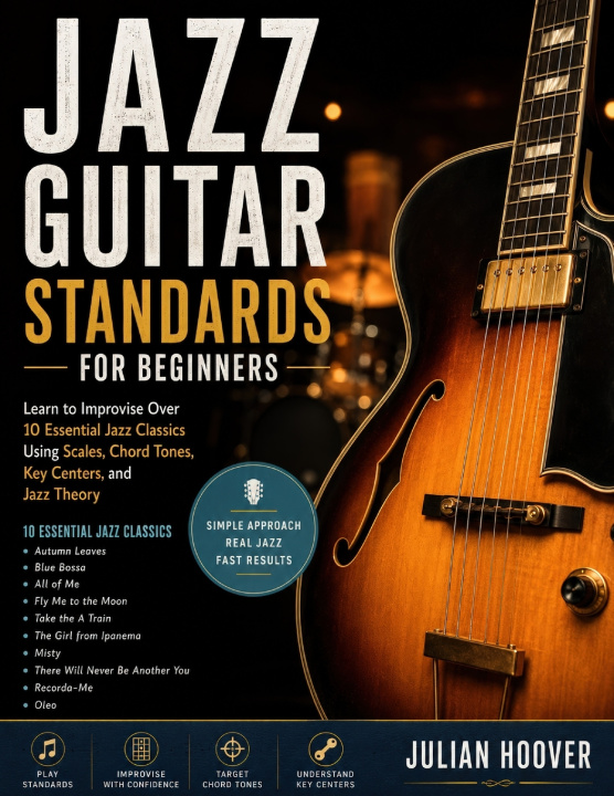 Книга Jazz Guitar Standards for Beginners Julian Hoover