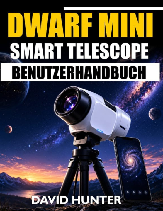 Carte DWARF MINI SMART TELESCOPE BENUTZERHANDBUCH David Hunter