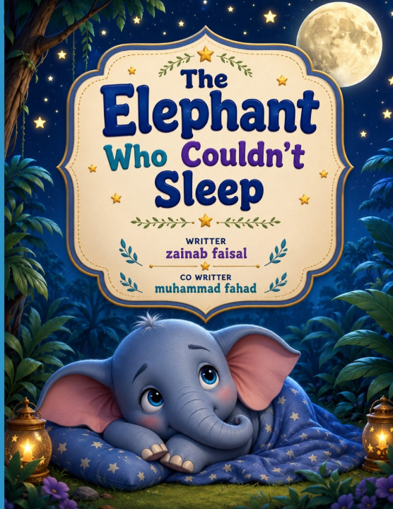 Knjiga The Elephant Who Couldn't Sleep Muhammad Fahad