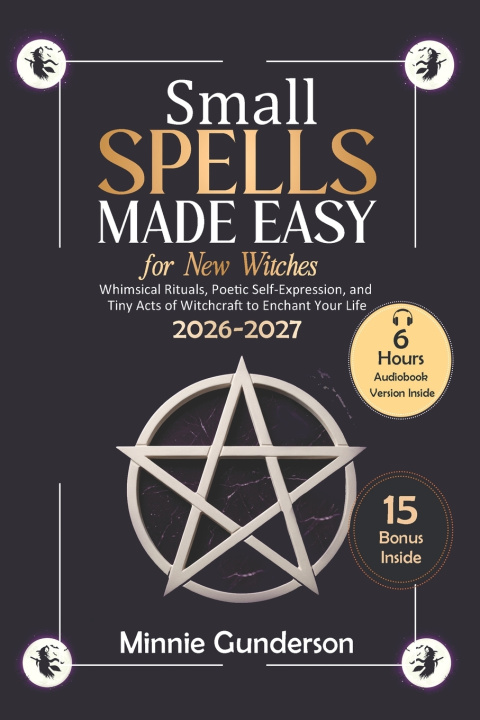 Книга Small Spells Made Easy for New Witches Minnie Gunderson