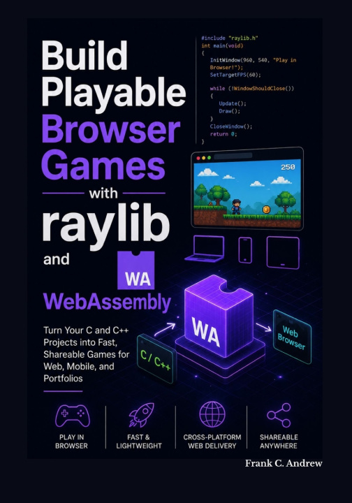 Boek Build Playable Browser Games with raylib and WebAssembly Frank C Andrew