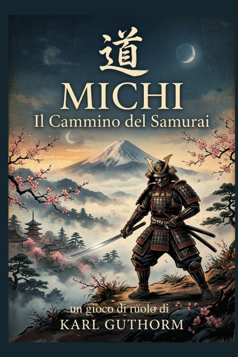 Книга Michi - il cammino del samurai Karl Guthorm