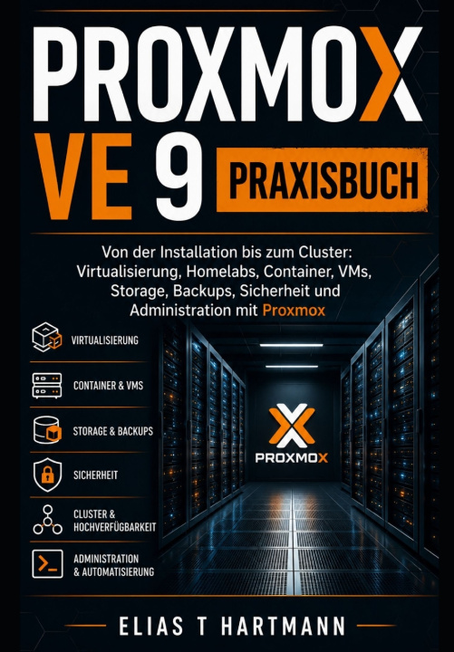 Carte Proxmox VE 9 Praxisbuch Elias T Hartmann