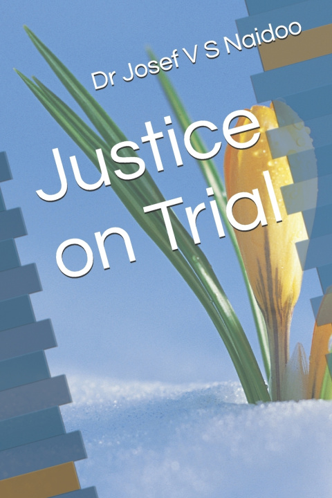 Libro Justice on Trial Josef VS Naidoo