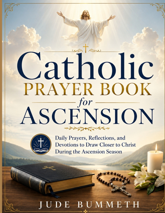 Книга Catholic Prayer Book for Ascension Jude Bummeth