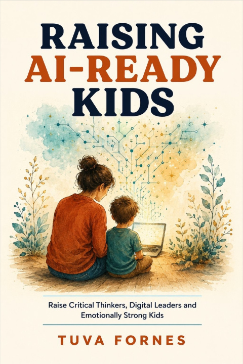 Buch RAISING AI-READY KIDS TUVA FORNE