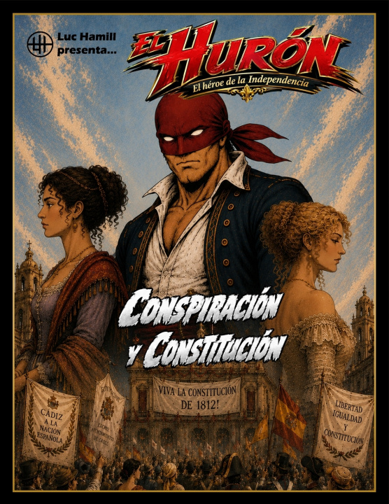 Книга El Hurón. El héroe de la Independencia Luc Hamill