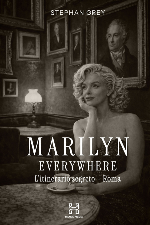 Buch Marilyn Everywhere Stephan Grey