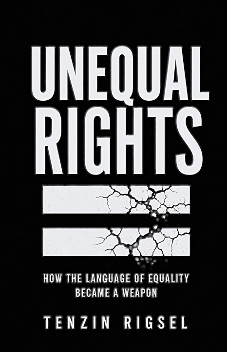 Carte Unequal Rights Tenzin Rigsel