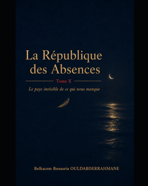 Buch La République des Absences Belkacem Bouasria OULDABDERRAHMANE