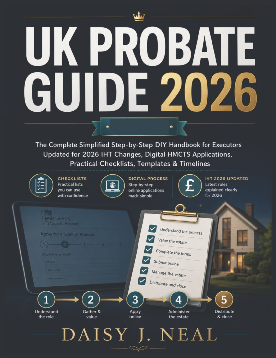 Книга UK Probate Guide 2026 Daisy J. Neal