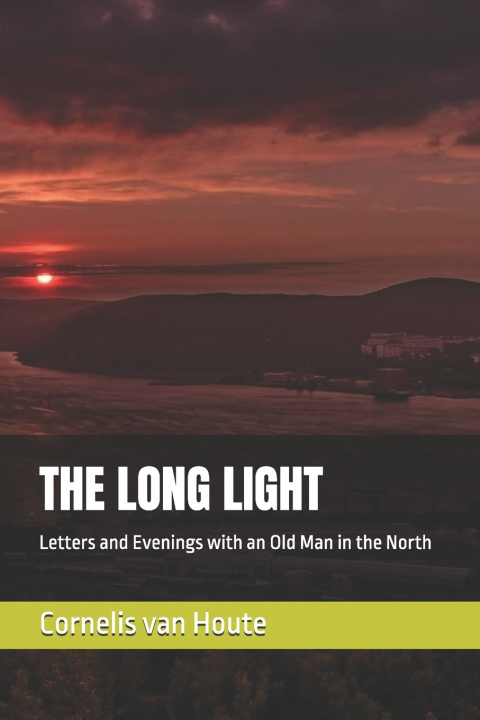Книга THE LONG LIGHT Cornelis van Houte