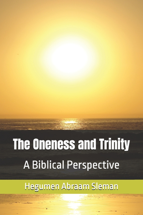 Boek The Oneness and Trinity Hegumen Abraam Sleman