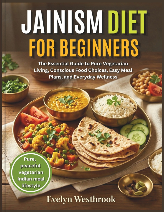 Книга Jainism Diet for Beginners Evelyn Westbrook