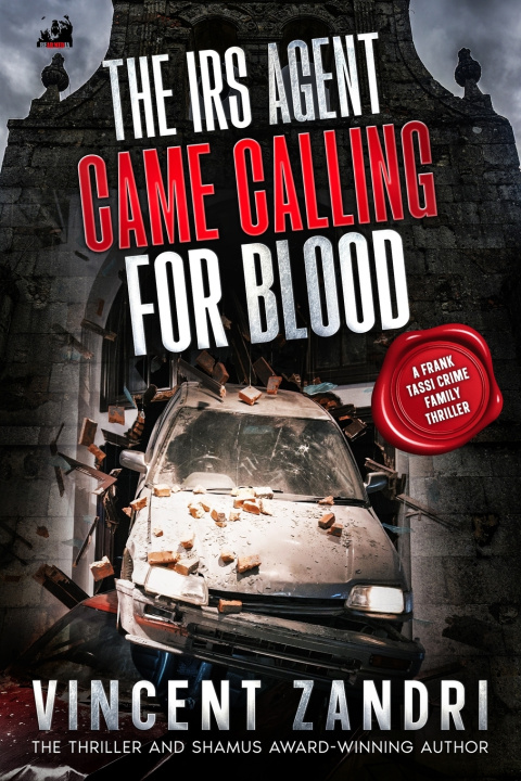 Boek The IRS Agent Came Calling for Blood Vincent Zandri
