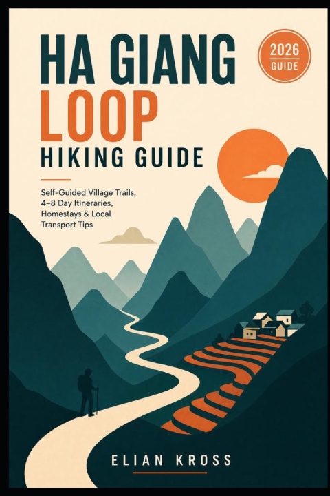 Boek Ha Giang Loop Hiking Guide ELIAN KROSS