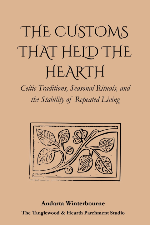 Kniha The Customs That Held the Hearth Andarta Winterbourne
